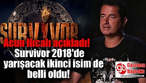 Survivor 2018'de yarışacak ikinci isim de belli oldu