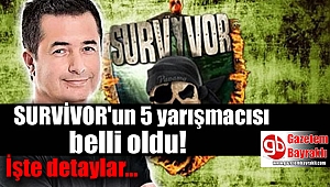 Survivor'ın 5 yarışmacısı belli oldu