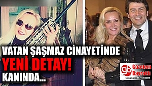 Vatan Şaşmaz cinayetinde yeni detay