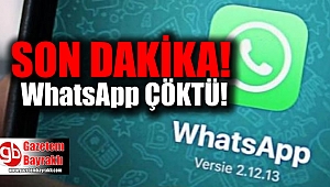WhatsApp çöktü