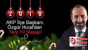 Ak Parti Bayraklı ilçe Başkanı Özgür Hızal'dan yeni yıl mesajı