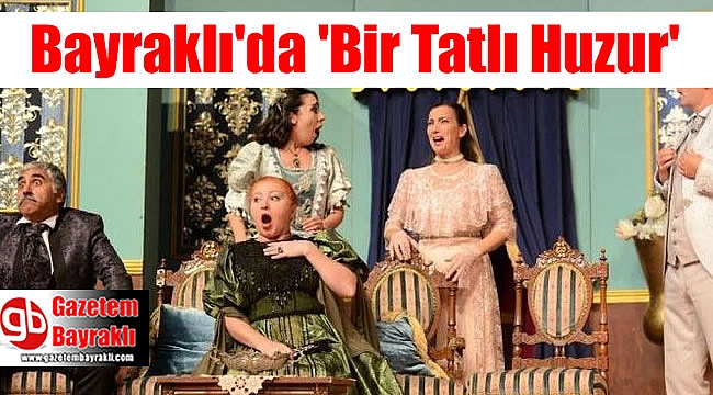 Bayraklı'da bir tatlı huzur