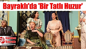 Bayraklı'da bir tatlı huzur