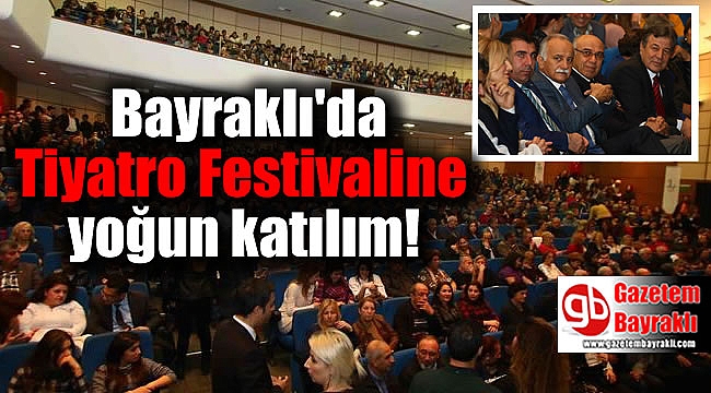 Bayraklı'da Tiyatro Festivaline yoğun katılım