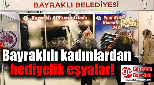 Bayraklılı kadınlardan hediyelik eşyalar