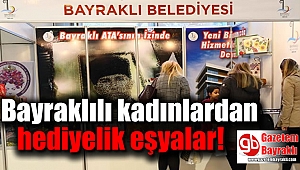 Bayraklılı kadınlardan hediyelik eşyalar