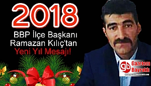BBP İlçe Başkanı Ramazan Kılıç'tan Yeni yıl mesajı