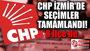CHP İzmir'de seçimler tamamlandı
