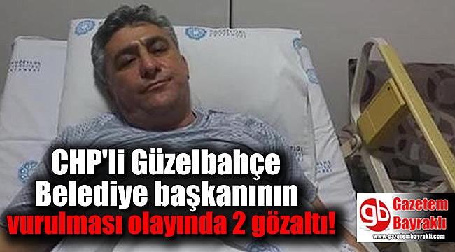 CHP'li Belediye başkanının vurulması olayında 2 gözaltı