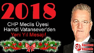 CHP Meclis Üyesi Hamdi Vatansever'den Yeni yıl mesajı
