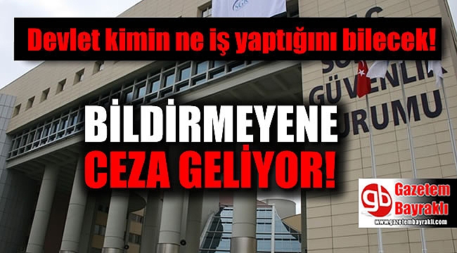 Devlet kimin ne iş yaptığını bilecek
