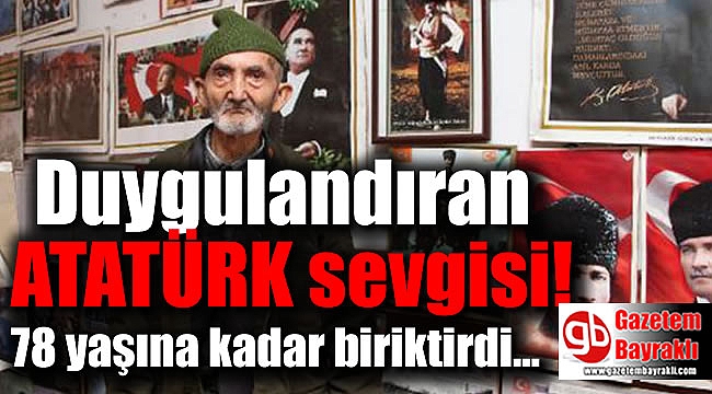 Duygulandıran Atatürk sevgisi