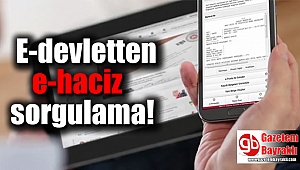 E-devletten e-haciz sorgulama