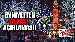 Emniyetten yılbaşı açıklaması