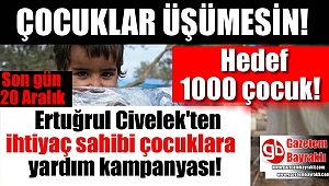 Ertuğrul Civelek'ten 'Bir Çocukta Sen Giydir' Kampanyası son gün 20 Aralık