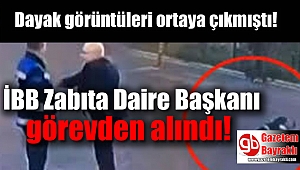 İBB Zabıta Daire Başkanı görevden alındı