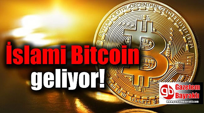 İslami Bitcoin geliyor