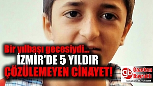 İzmir'de 5 yıldır çözülemeyen cinayet