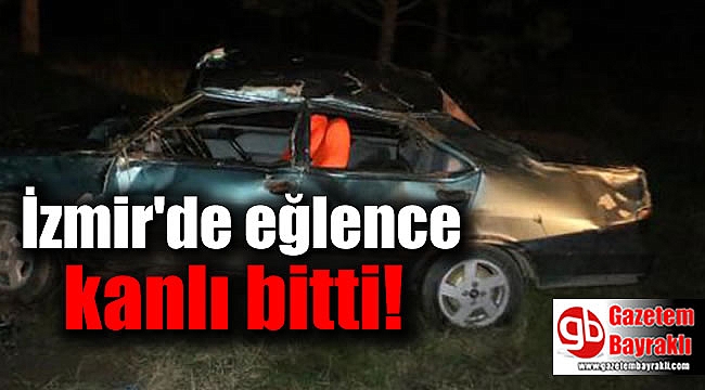 İzmir'de feci kaza