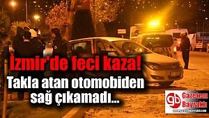 İzmir'de feci kaza