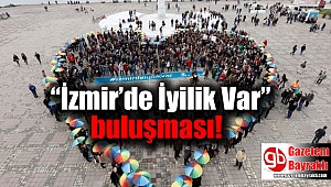 “İzmir’de İyilik Var” buluşması