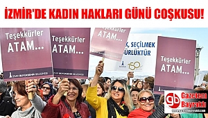 İzmir'de kadın hakları günü coşkusu