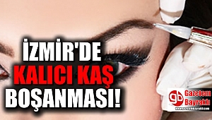 İzmir'de 'kalıcı kaş' boşanması
