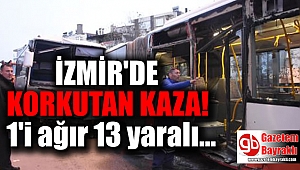İzmir'de korkutan kaza