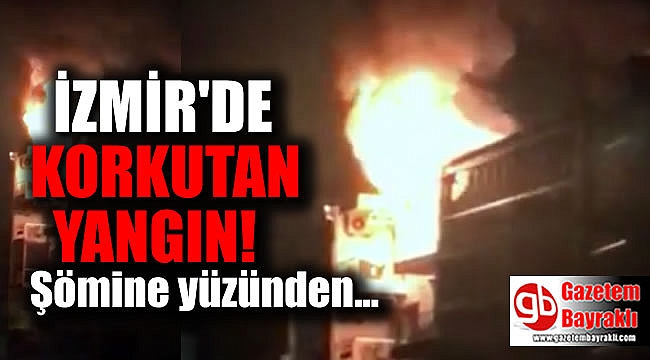 İzmir'de korkutan yangın