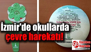 İzmir'de öğrencilere çevre bilinci aşılanıyor