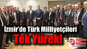 İzmir’de Türk Milliyetçileri Tek Yürek