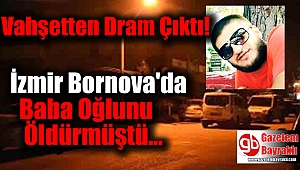 İzmir'deki cinayetten dram çıktı