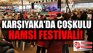 Karşıyaka'da coşkulu hamsi festivali
