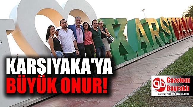 Karşıyaka'ya büyük onur