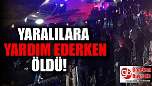 Kaza sonrası yardıma inen sürücüye başka bir araba çarptı