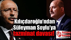 Kılıçdaroğlu’ndan Süleyman Soylu’ya tazminat davası