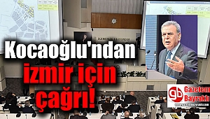 Kocaoğlu inşaat sektörüne İzmir için çağrıda bulundu