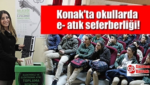 Konak'ta okullarda e-atık seferberliği