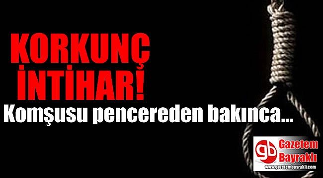 Korkunç intihar