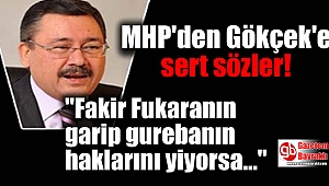 MHP'den Gökçek'e sert sözler