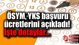 ÖSYM, YKS'ye başvuru ücretlerini açıkladı