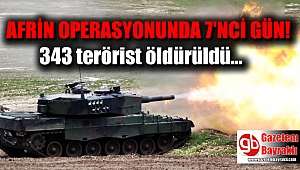Afrin Operasyonu'nda 7. gün: 343 terörist öldürüldü