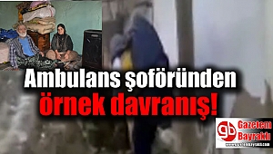 Ambulans şoföründen örnek davranış