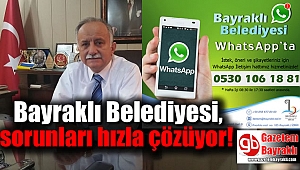 Bayraklı Belediyesi, sorunları hızla çözüyor