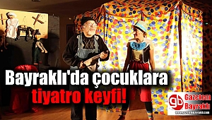 Bayraklı'da çocuklara tiyatro keyfi