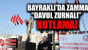 Bayraklı'da zamma 'Davullu zurnalı' kutlama