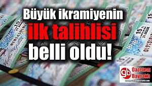 Büyük ikramiyenin ilk talihlisi belli oldu