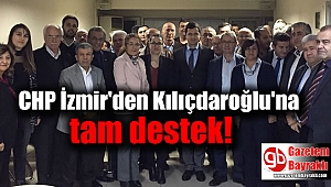 CHP İzmir'den Kılıçdaroğlu'na tam destek