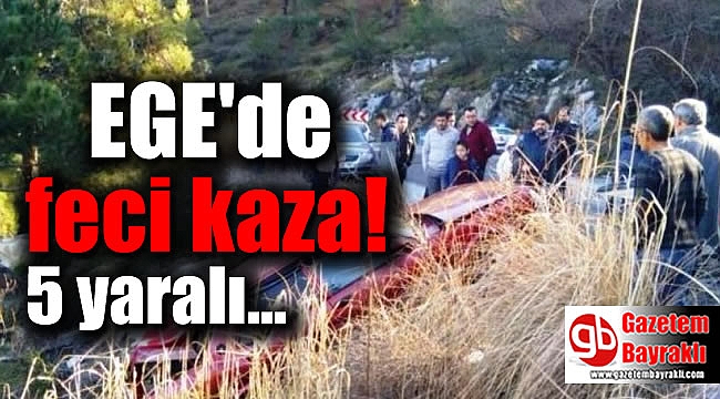 Ege'de feci kaza: 5 yaralı