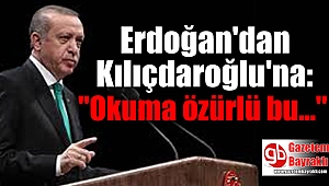 Erdoğan'dan Kılıçdaroğlu'na:
